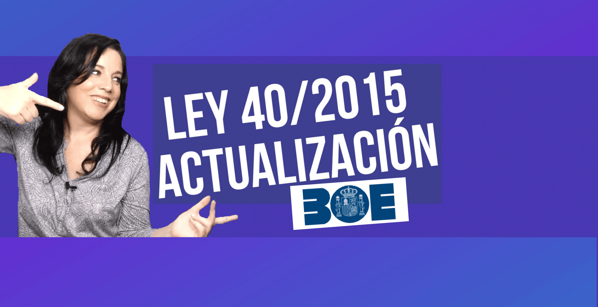 ley 40/2015 actualizada boe